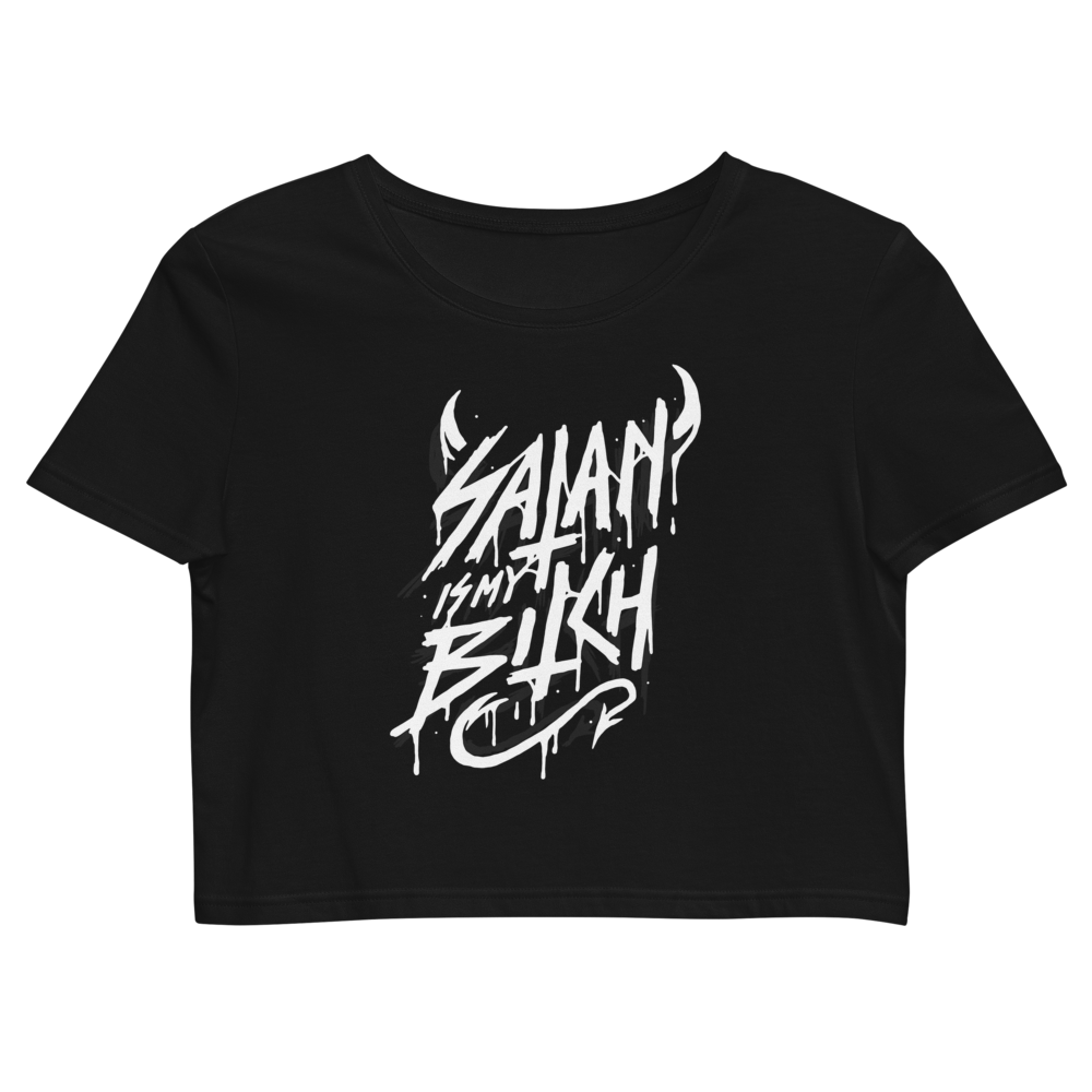 Satan is my Bitch Organic Crop Top
