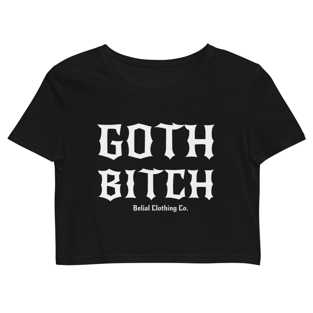 Goth Bitch Organic Crop Top