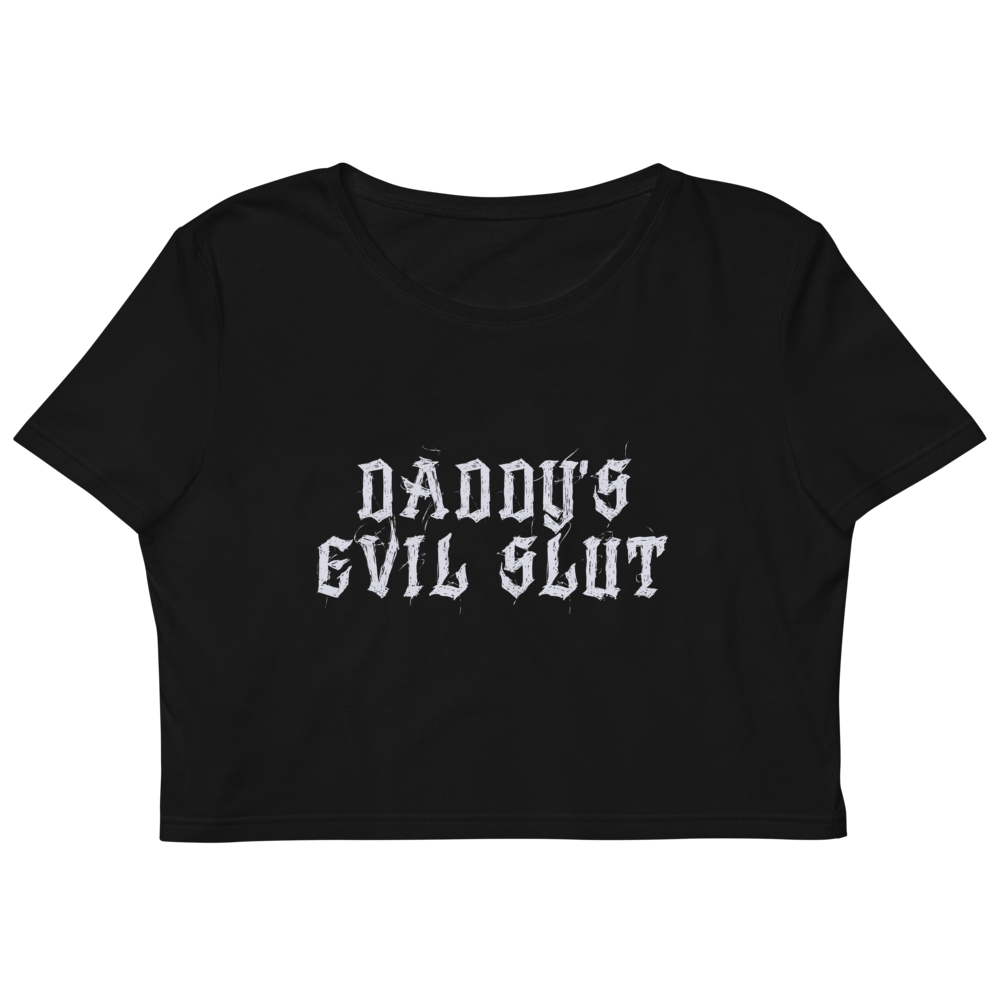 Daddy’s Evil Slut Organic Crop Top
