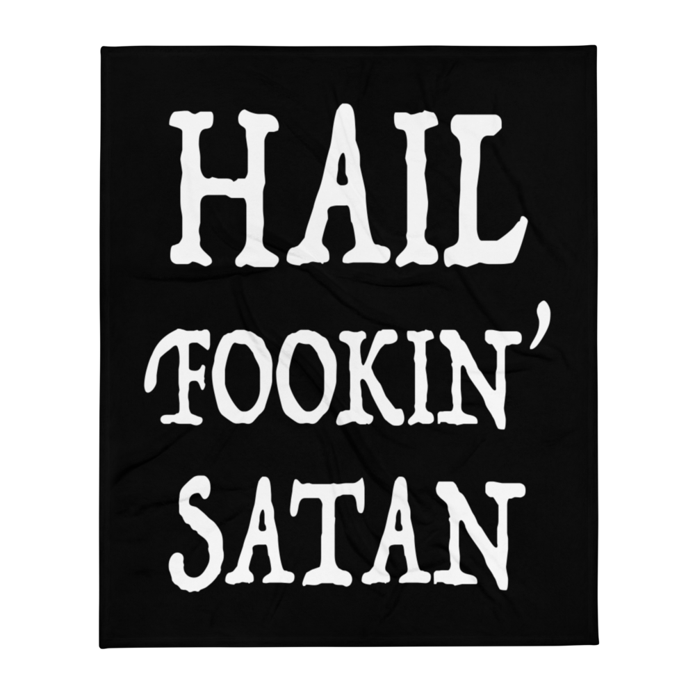 Hail Fookin' Satan Throw Blanket